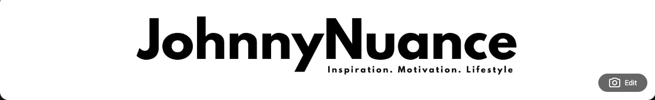 Johnny Nuance channel banner with Inspiration, Motivation, Lifestyle tagline